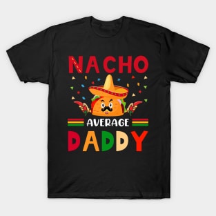 Nacho Average Fathers Day Gift Funny Vintage Groovy T-Shirt